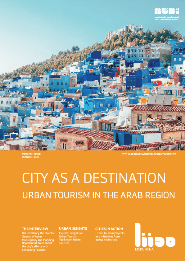 CITY AS A DESTINATION URBAN TOURISM IN THE ARAB REGION