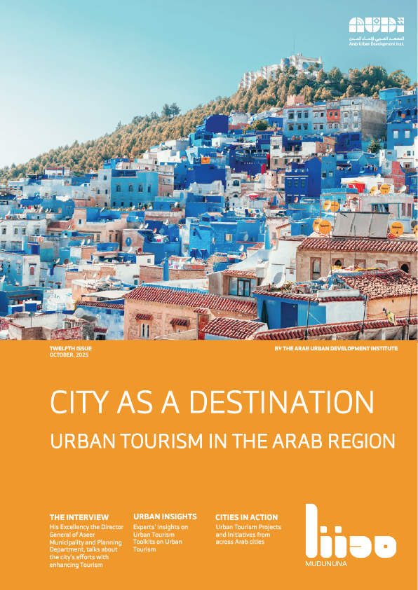 CITY AS A DESTINATION URBAN TOURISM IN THE ARAB REGION