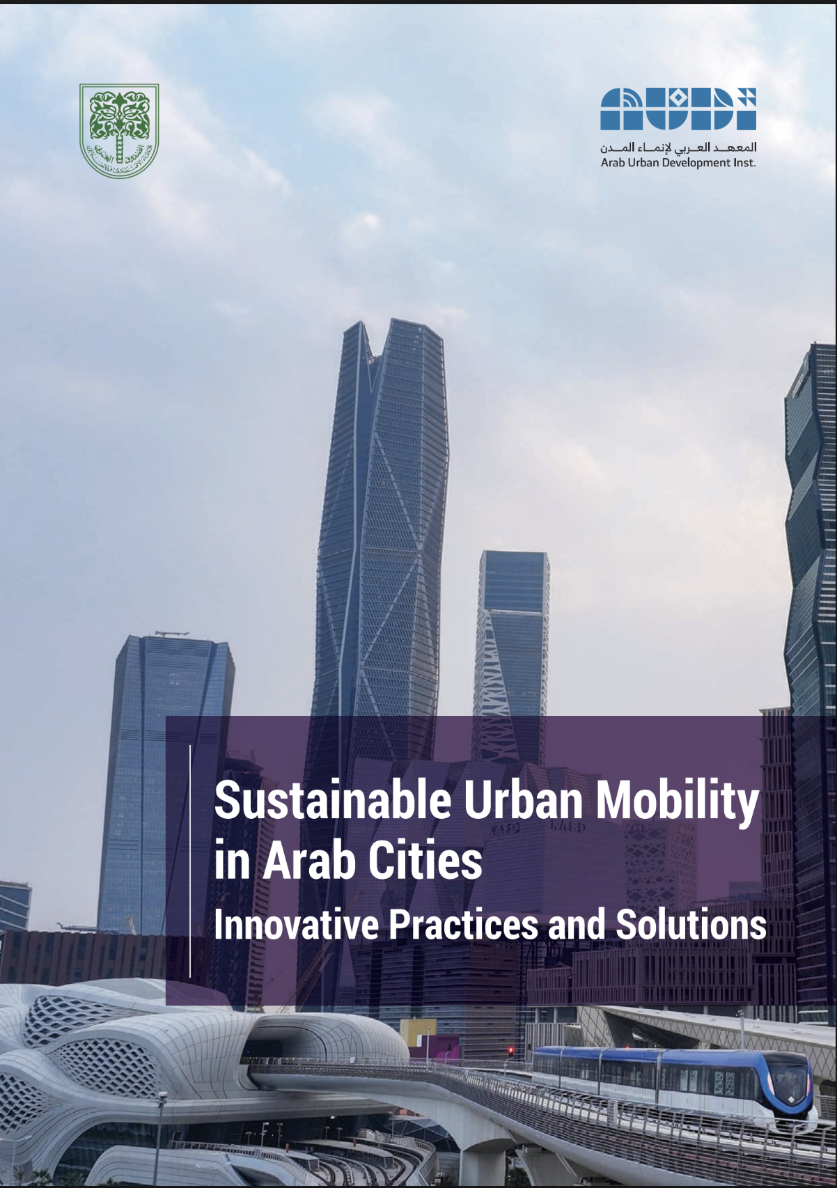 Sustainable Urban Mobility in Arab Cities Innovative Practices and Solutions